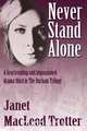 Never Stand Alone, Janet MacLeod Trotter 