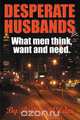 Desperate Husbands (What Men Think, Want and Need), Britten Wilder 