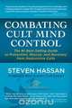 Combating Cult Mind Control, Steven Hassan 