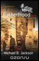 FatherHoodlum, Michael B. Jackson 