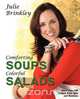 Comforting Soups Colorful Salads, Julie Brinkley 
