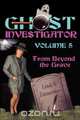 Ghost Investigator Volume 5, Linda Zimmermann 
