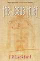 The Jesus Thief (the Jesus Thief Series, Book 1), J. R. Lankford 