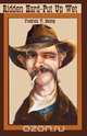 Ridden Hard--Put Up Wet, Fredrick W. Boling 