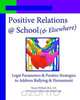 Positive Relations @ School (& Elsewhere), Nancy Willard 