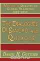 The Dialogues of Sancho and Quixote, MYTHICAL Debates on Global Warming, Daniel H Gottlieb 