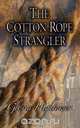The Cotton Rope Strangler, Gloria Hightower 