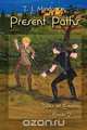 Present Paths, T. J. Mindancer 