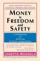 Money is Freedom and Safety, Josette Mandela 