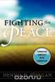 Fighting for Peace, Dennis D. Morgan 