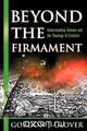 Beyond the Firmament, Gordon J. Glover 