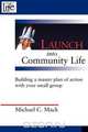 Launch into Community Life, Michael C. Mack 