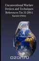 Unconventional Warfare Devices and Techniques References TM 31-200-1, Of Defense Department of Defense 