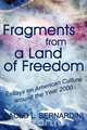 Fragments from a Land of Freedom, Paolo L Bernardini 