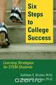 Six Steps to College Success, Kathleen C. Straker 