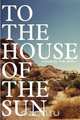 To the House of the Sun, Tim Miller 