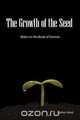 The Growth of the Seed, Nathan A. Ward 
