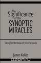 The Significance of the Synoptic Miracles, James Kallas 