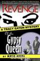 Revenge of the Gypsy Queen, Kris Neri 
