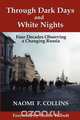 Through Dark Days and White Nights, Naomi F. Collins 