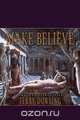 Make Believe, Terry Dowling 