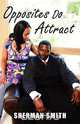 Opposites Do Attract, Smith Sherman Smith 