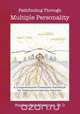 Pathfinding Through Multiple Personality, Stephen Rich Merriman 