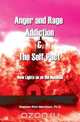Anger and Rage Addiction & the Self-Pact, Stephen Rich Merriman 
