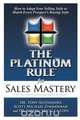 The Platinum Rule for Sales Mastery, Tony Alessandra 