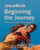 JesusWalk - Beginning the Journey, Ralph F Wilson 