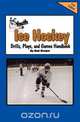 Youth Ice Hockey Drills, Plays, and Games Handbook, Bob Swope 