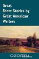 Great Short Stories by Great American Writers, 