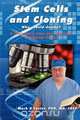 Stem Cells and Cloning, Mark R. Foster 