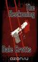 The Reckoning, Dale Crotts 