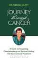 Journey Through Cancer, Neroli Duffy 