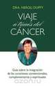 Viaje a traves del cancer, Neroli Duffy 