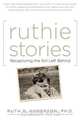 Ruthie Stories, Ph. D. Ruth D. Anderson 