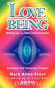 Love Being - Waking Up in the New Consciousness, Mark Allen Frost 