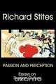 Passion and Perception, Richard Stites 