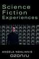 Science Fiction Experiences, Angela Ndalianis 