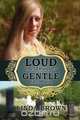 Loud the Thunder, Gentle the Rain, Linda Brown 