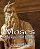 Moses the Reluctant Leader, Ralph F Wilson 