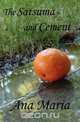 The Satsuma and Cement, Ana Maria 