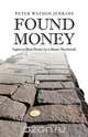 Found Money, Peter Watson Jenkins 
