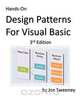 Hands on Design Patterns for Visual Basic, 3rd Edition, Joe Sweeney 