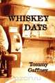 Whiskey Days, Tommy Gaffney 