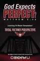 God Expects Perfect?, Sr. Randy Hignight 