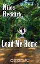 Lead Me Home, Niles Reddick 