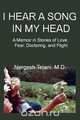 I Hear a Song in My Head, Nergesh M.D. Tejani 