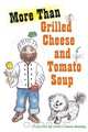 More Than Grilled Cheese and Tomato Soup, Janet Beasley 